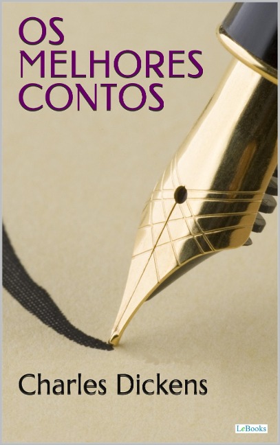 OS MELHORES CONTOS DE DICKENS - Charles Dickens