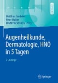 Augenheilkunde, Dermatologie, HNO in 5 Tagen - 