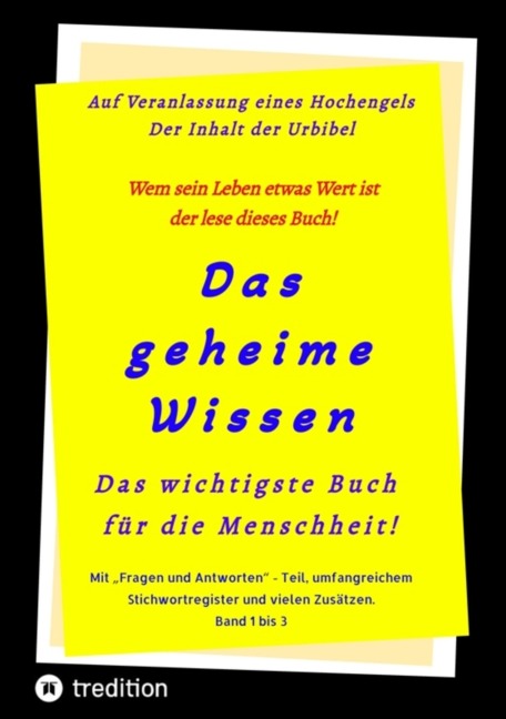 3.Auflage Das geheime Wissen - Das wichtigste Buch für die Menschheit! - Johannes Greber, Timo Jakob