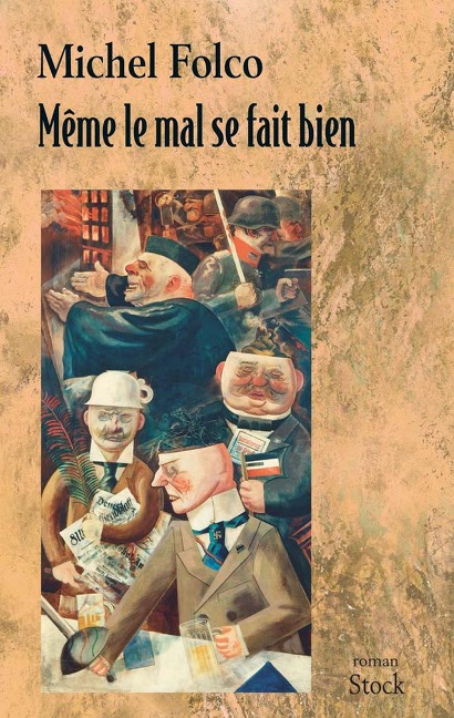 Même le mal se fait bien - Michel Folco