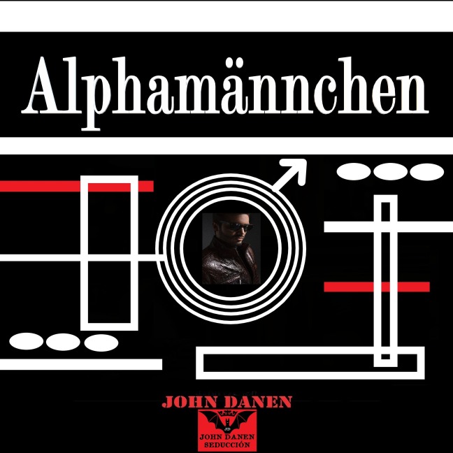 Alphamännchen - John Danen