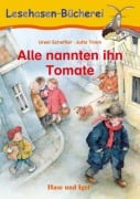 Cover-Bild zum Titel 'Alle nannten ihn Tomate' von 'Ursel Scheffler'