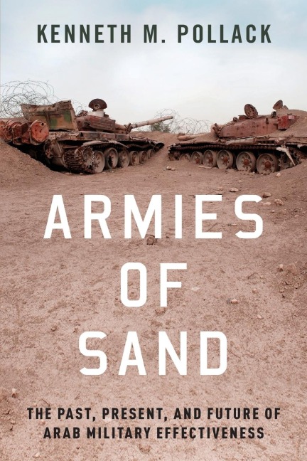 Armies of Sand - Kenneth M Pollack