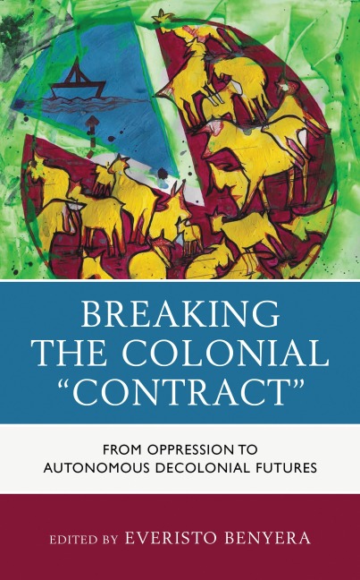 Breaking the Colonial "Contract" - 
