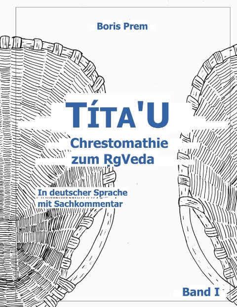 Títa'U Chrestomathie zum RgVeda - Boris Prem