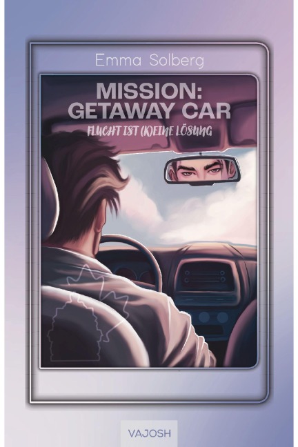 Mission: Getaway Car - Emma Solberg