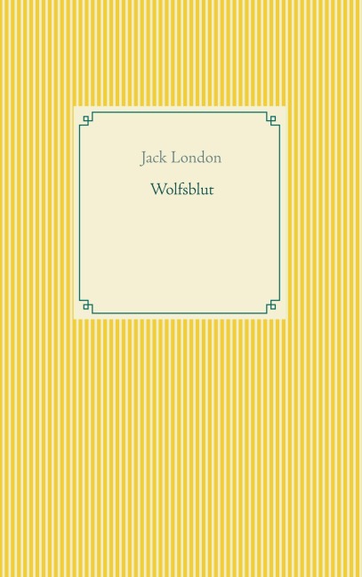 Wolfsblut - Jack London