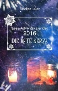 Cover-Bild zum Titel 'Lese-Adventskalender 2016 Die rote Kerze' von 'Marlies Lüer'