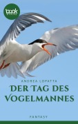Cover-Bild zum Titel 'Der Tag des Vogelmannes' von 'Andrea Lopatta'