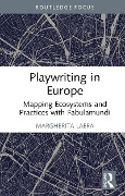 Cover-Bild zum Titel 'Playwriting in Europe' von 'Margherita Laera'