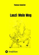 Cover-Bild zum Titel 'Laozi: Mein Weg' von 'Thomas Emmrich'