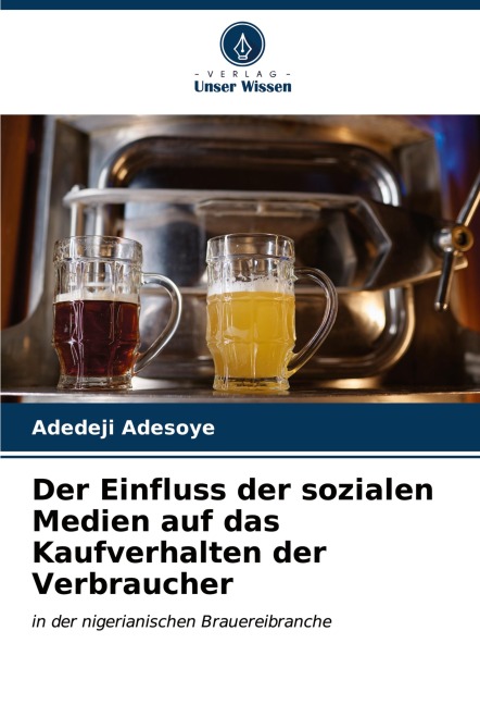 Der Einfluss der sozialen Medien auf das Kaufverhalten der Verbraucher - Adedeji Adesoye