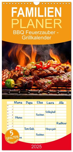 Familienplaner 2025 - BBQ Feuerzauber - Grillkalender mit 5 Spalten (Wandkalender, 21 x 45 cm) CALVENDO - Anja Frost