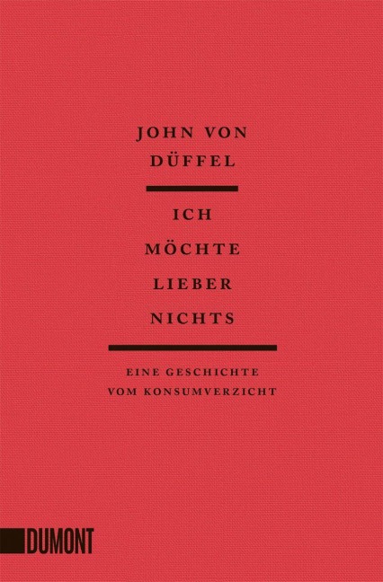 Ich möchte lieber nichts - John von Düffel