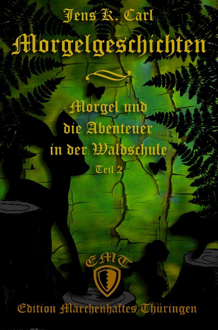 Morgel und die Abenteuer in der Waldschule - Jens K. Carl