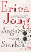 Cover-Bild zum Titel 'Angst vorm Sterben' von 'Erica Jong'