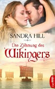 Cover-Bild zum Titel 'Die Zähmung des Wikingers' von 'Sandra Hill'