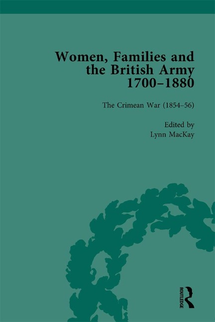 Women, Families and the British Army 1700-1880 - Jennine Hurl-Eamon, Lynn Mackay