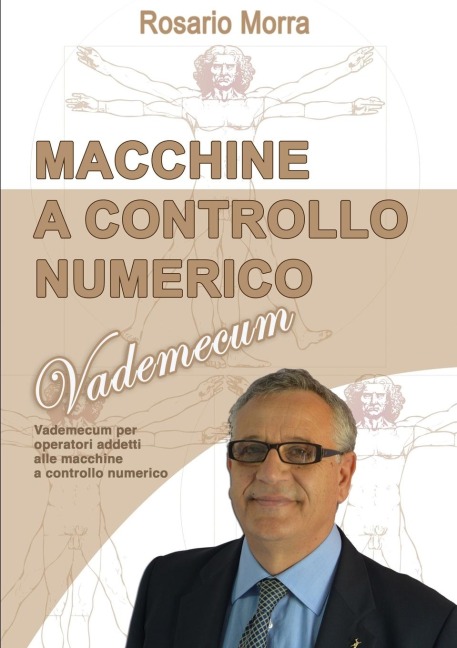 Macchine a Controllo Numerico - Vademecum - Rosario Morra