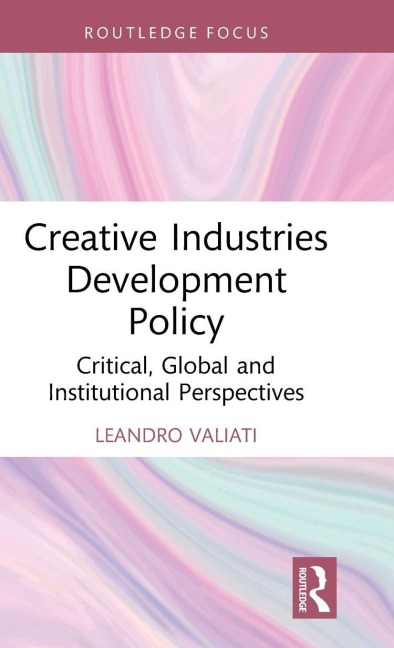 Creative Industries Development Policy - Leandro Valiati