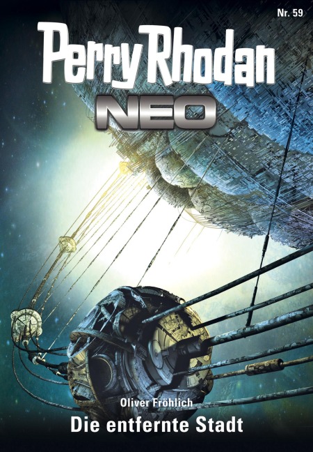 Perry Rhodan Neo 59: Die entfernte Stadt - Oliver Fröhlich