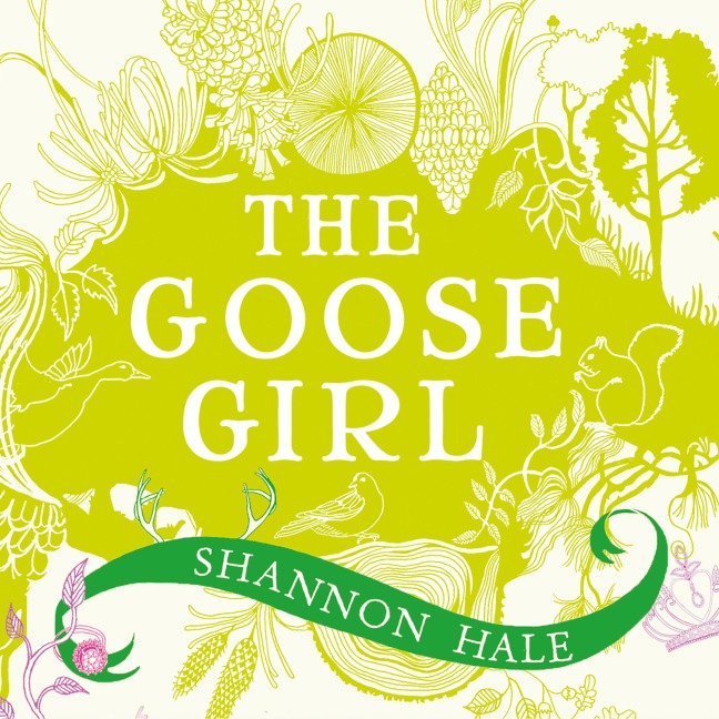 The Goose Girl - Shannon Hale