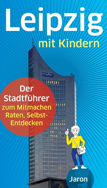 Leipzig mit Kindern - Ine Dippmann, Uwe Schimunek