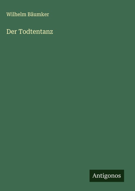 Der Todtentanz - Wilhelm Bäumker