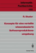 Cover-Bild zum Titel 'Konzepte für eine verteilte wissensbasierte Softwareproduktionsumgebung' von 'Rudi Studer'