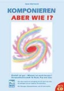 Cover-Bild zum Titel 'Komponieren - aber wie?!' von 'Cesar Marinovici'