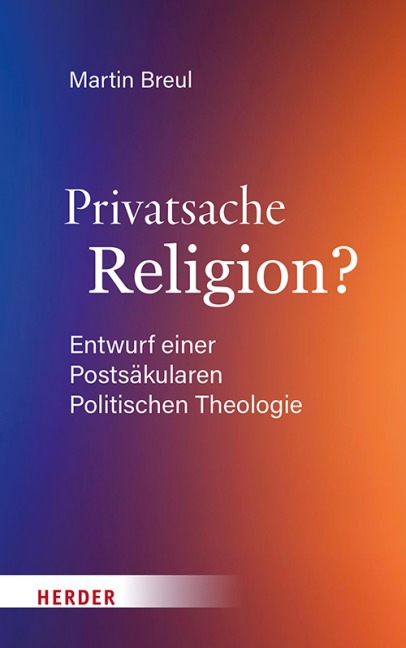 Privatsache Religion? - Martin Breul