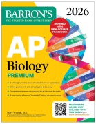 Cover-Bild zum Titel 'AP Biology Premium, 2026: Prep Book with 6 Practice Tests + Comprehensive Review + Online Practice' von 'Barron's Educational Series, Mary Wuerth'