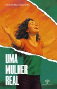 Cover-Bild zum Titel 'Uma Mulher Real' von 'Giovanna Sequeira'