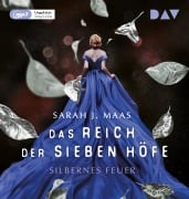 Cover-Bild zum Titel 'Das Reich der sieben Höfe - Teil 5: Silbernes Feuer' von 'Sarah J. Maas'