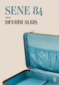 Cover-Bild zum Titel 'Sene 84' von 'Devrim Alkis'