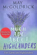Much Ado About Highlanders (VIEL LÄRM UM HIGHLANDERS) - May Mcgoldrick, Jan Coffey