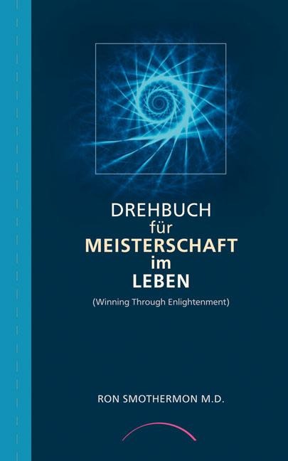 Drehbuch für Meisterschaft im Leben - Ron Smothermon