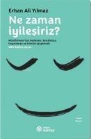 Ne Zaman Iyilesiriz - Erhan Ali Yilmaz