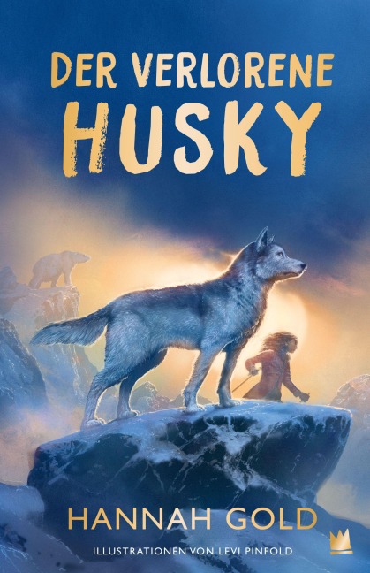 Der verlorene Husky - Hannah Gold
