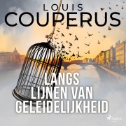 Cover-Bild zum Titel 'Langs lijnen van geleidelijkheid' von 'Louis Couperus'