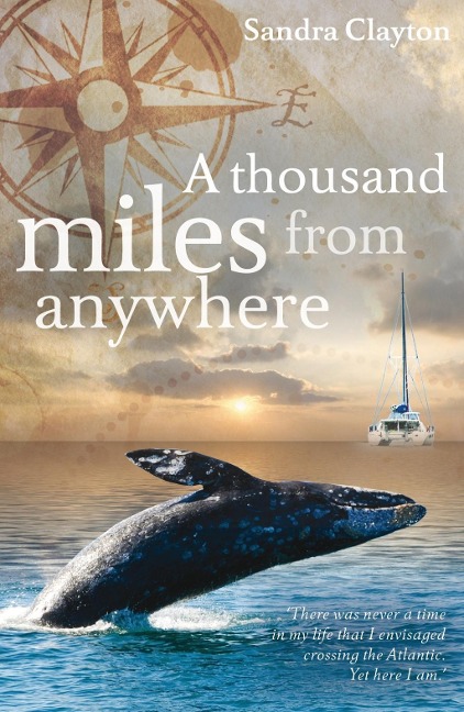 A Thousand Miles from Anywhere - Sandra Clayton