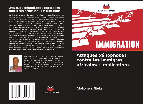 Attaques xénophobes contre les immigrés africains : Implications - Alphonsus Njoku