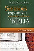 Cover-Bild zum Titel 'Sermões expositivos em todos os livros da Bíblia - Novo Testamento' von 'Antônio Renato Gusso'