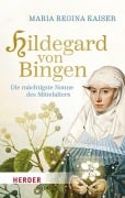 Cover-Bild zum Titel 'Hildegard von Bingen' von 'Maria Regina Kaiser'