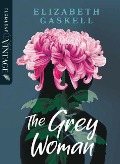 Cover-Bild zum Titel 'The Grey Woman' von 'Elizabeth Gaskell'