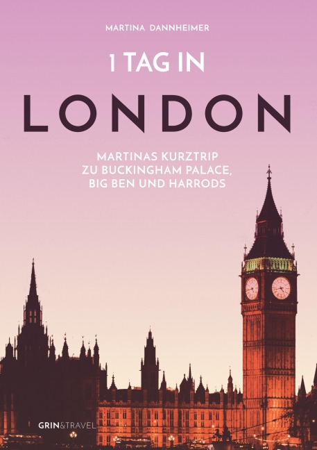 1 Tag in London - Martina Dannheimer