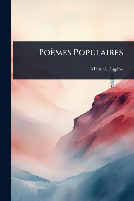 Poèmes Populaires - Eugène Manuel