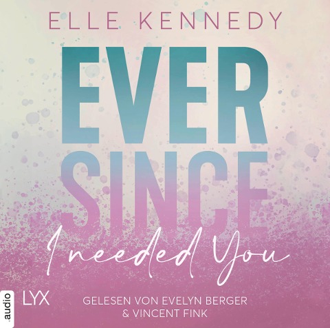 Ever Since I Needed You - Avalon Bay, Teil 2 - Elle Kennedy