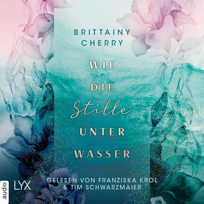 Wie die Stille unter Wasser - Brittainy Cherry