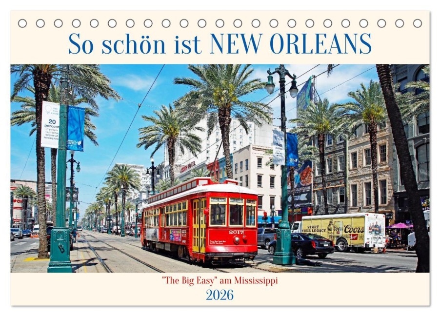 So schön ist New Orleans (Tischkalender 2026 DIN A5 quer), CALVENDO Monatskalender - Klaus Eppele